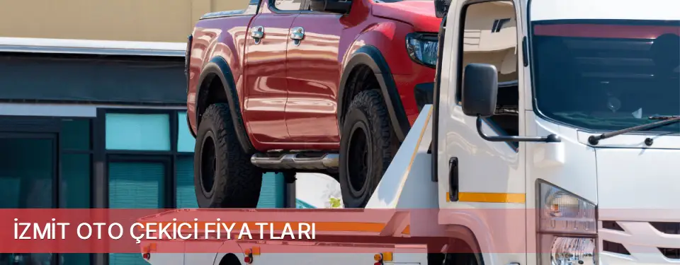 İzmit İlçemi Oto Çekici Fiyatları
